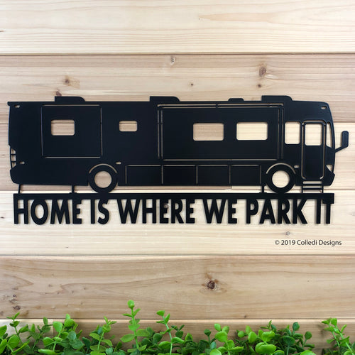 Home Is Where We Park It RV